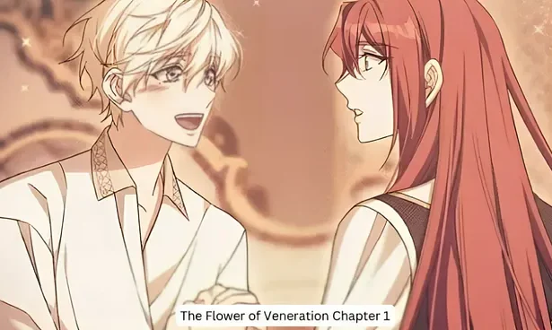 The Flower of Veneration Chapter 1